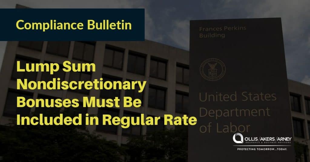 DOL Update: Lump Sum Nondiscretionary Bonuses Must Be Included in Regular Rate