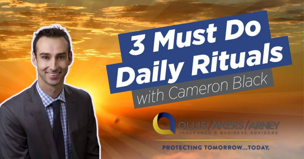 3 Must Do Daily Rituals - Cameron Black