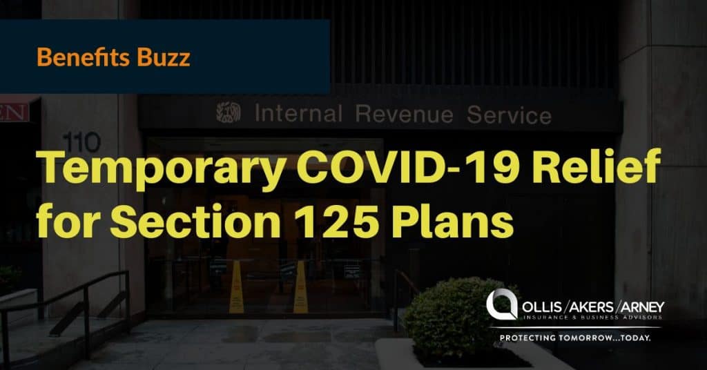 Temporary COVID-19 Relief for Section 125 Plans