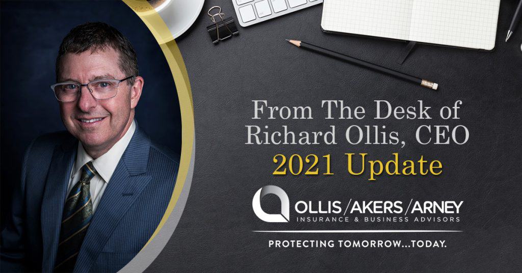 From the Desk of Richard Ollis - 2021 Insurance Update