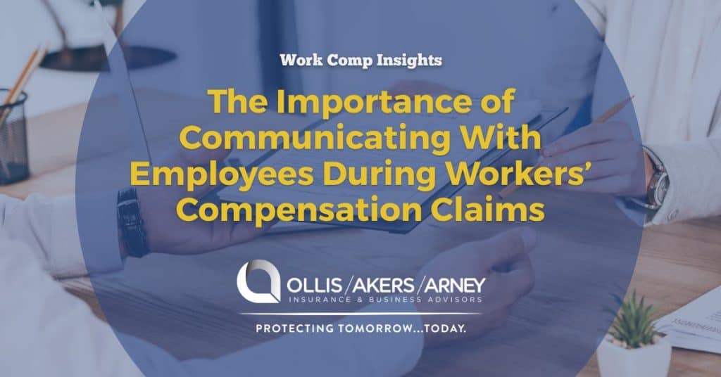 The Importance of Communicating With Employees During Workers’ Compensation Claims