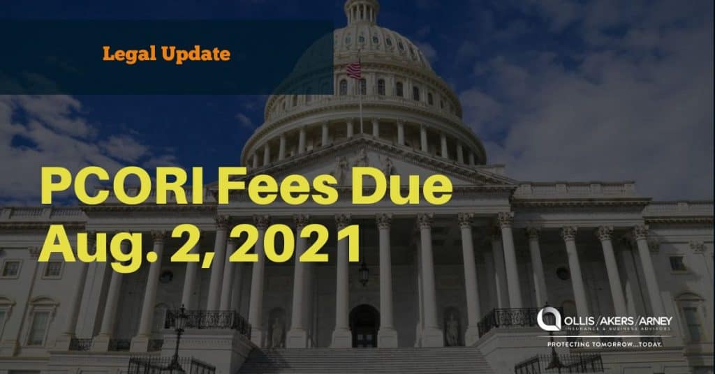 PCORI Fees Due Aug. 2, 2021