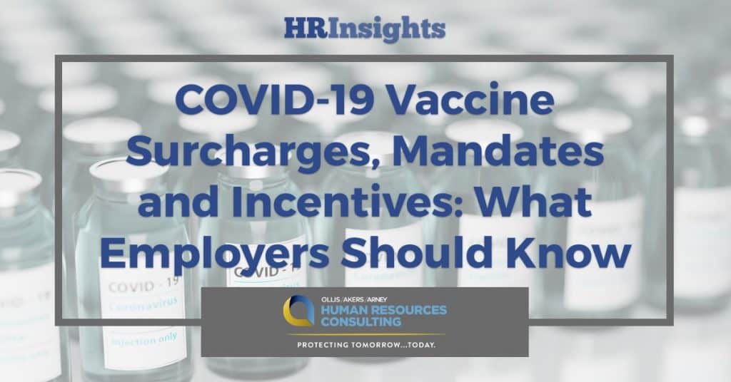 COVID-19 Vaccine Surcharges, Mandates and Incentives What Employers Should Know