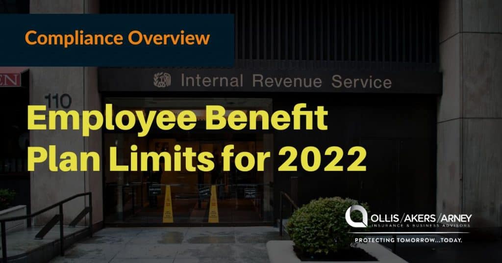 Employee Benefit Plan Limits for 2022