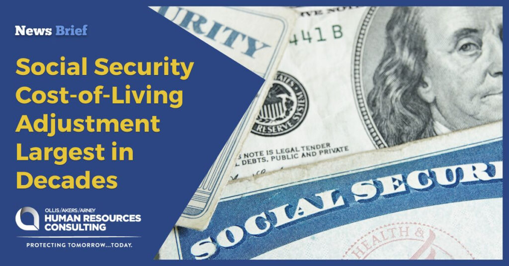 Social Security Cost-of-Living Adjustment Largest In Decades | Ollis ...