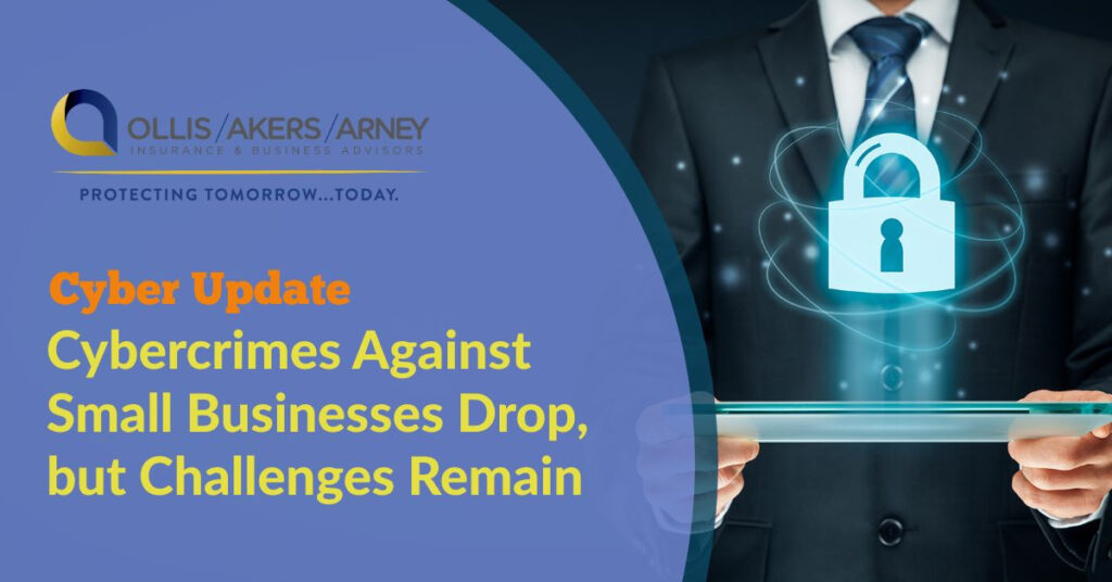 Cybercrimes Against Small Businesses Drop, but Challenges Remain