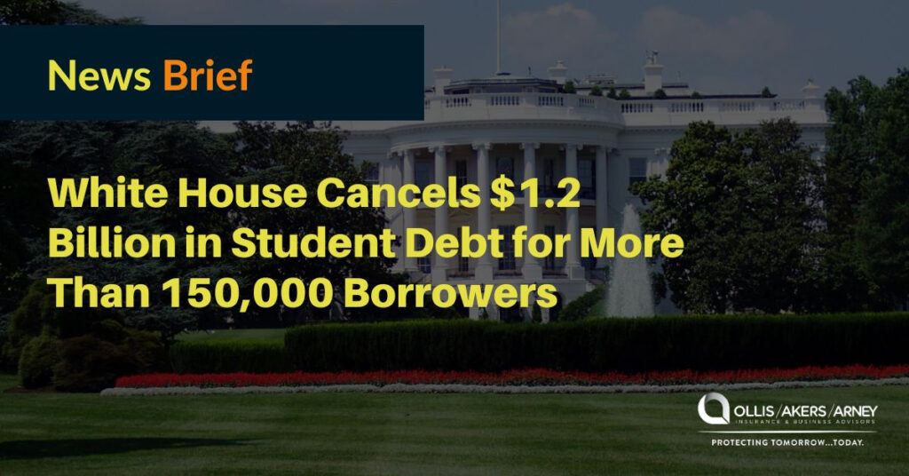 White House Cancels $1.2 Billion in Student Debt for More Than 150,000 Borrowers