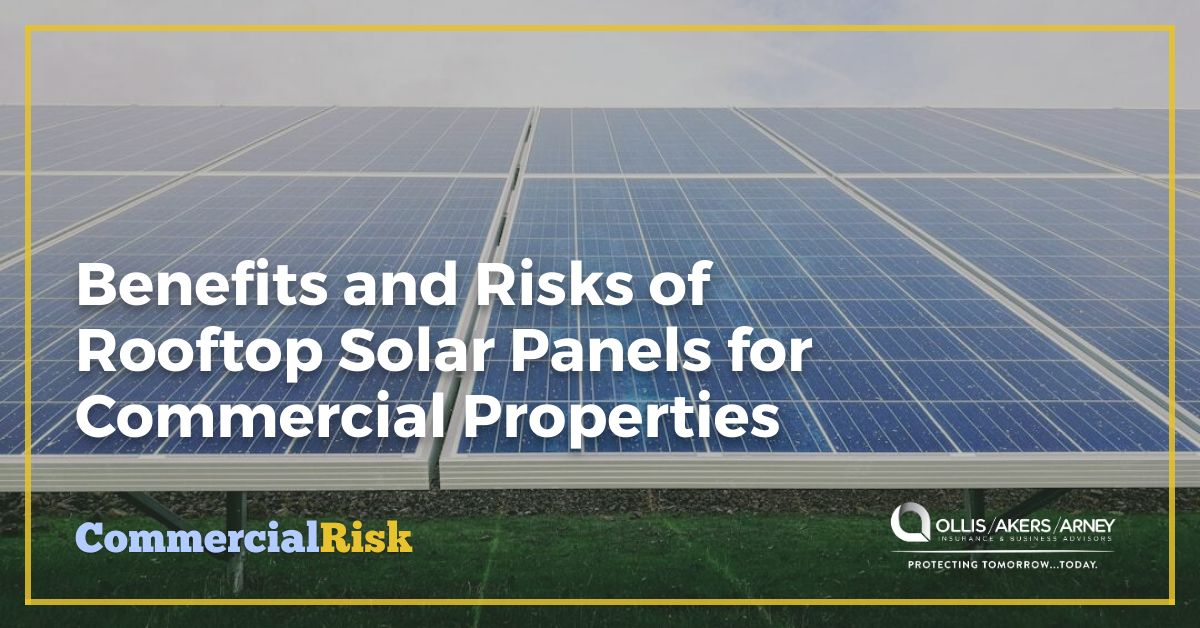 Solar Energy Risks Benefits and Risks of Rooftop Solar Panels for Commercial Properties ...
