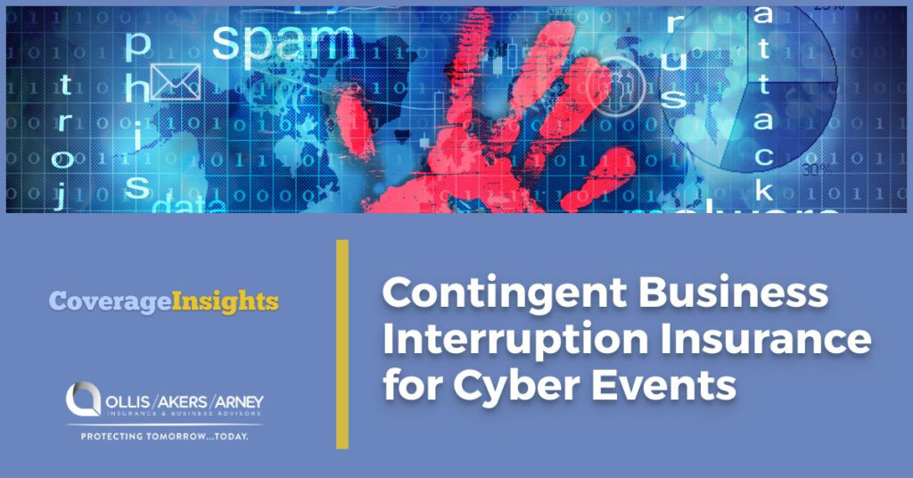 Coverage Insights - Contingent Business Interruption Insurance for Cyber Events
