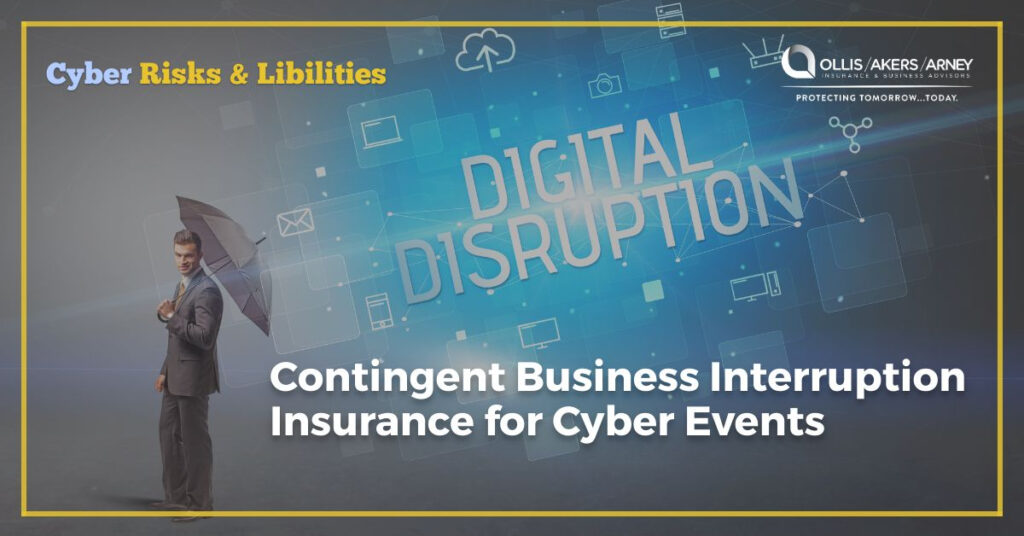 Contingent Business Interruption Insurance for Cyber Events