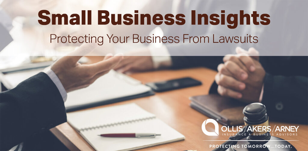 Small Buisness Insights - Protecting Your Business from Lawsuits