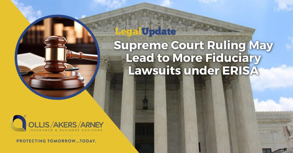 Supreme Court Ruling May Lead to More Fiduciary Lawsuits under ERISA