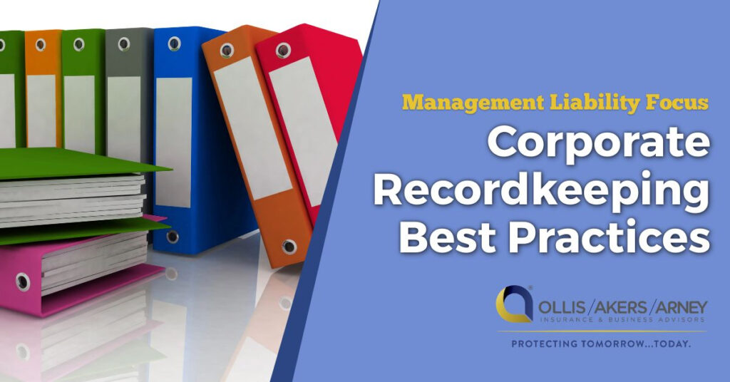 Management Liability Focus - Corporate Recordkeeping Best Practices