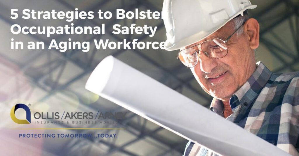 5 Strategies to Bolster Occupational  Safety in an Aging Workforce