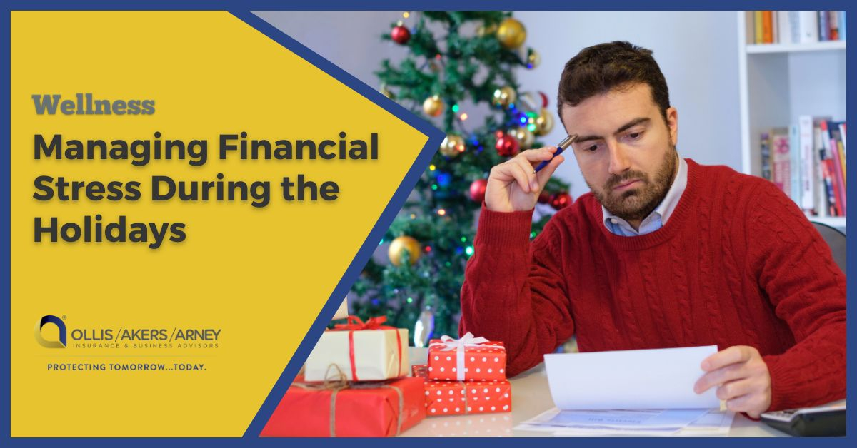 Managing Holiday Risk Managing Financial Stress During the Holidays | Ollis/Akers/Arney ...