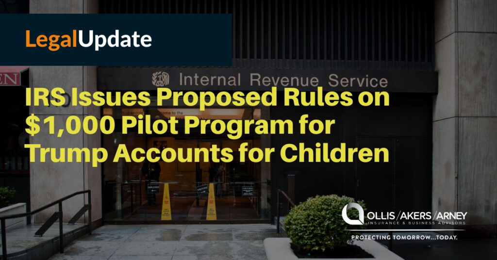 IRS Issues Proposed Rules on $1,000 Pilot Program for Trump Accounts for Children