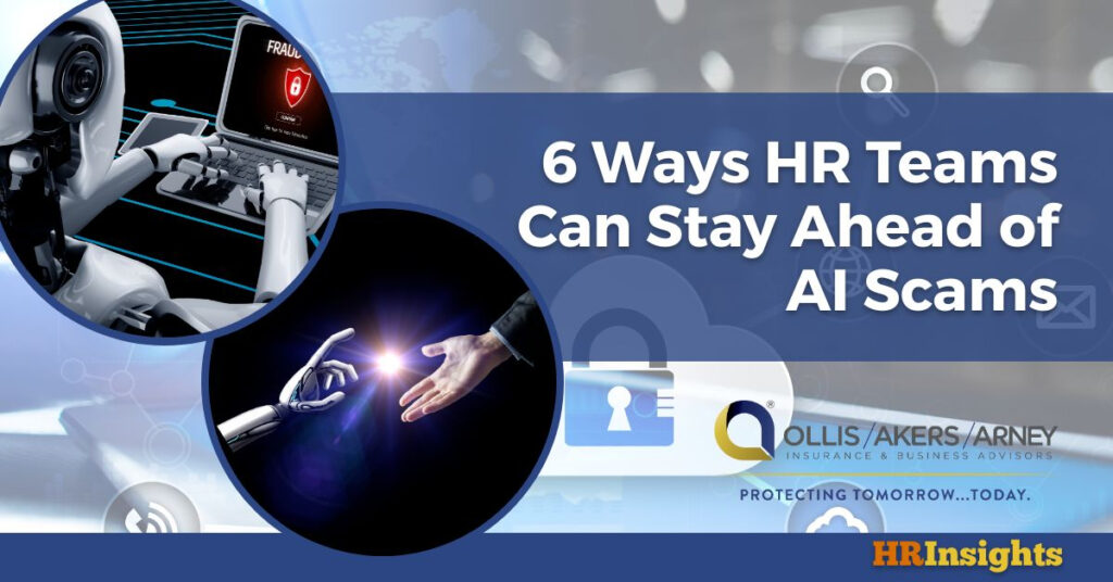 6 Ways HR Teams Can Stay Ahead of AI Scams