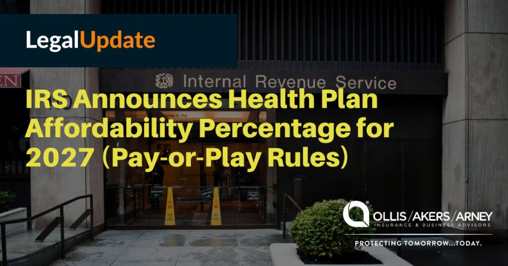 IRS Announces Health Plan Affordability Percentage for 2027 (Pay-or-Play Rules)