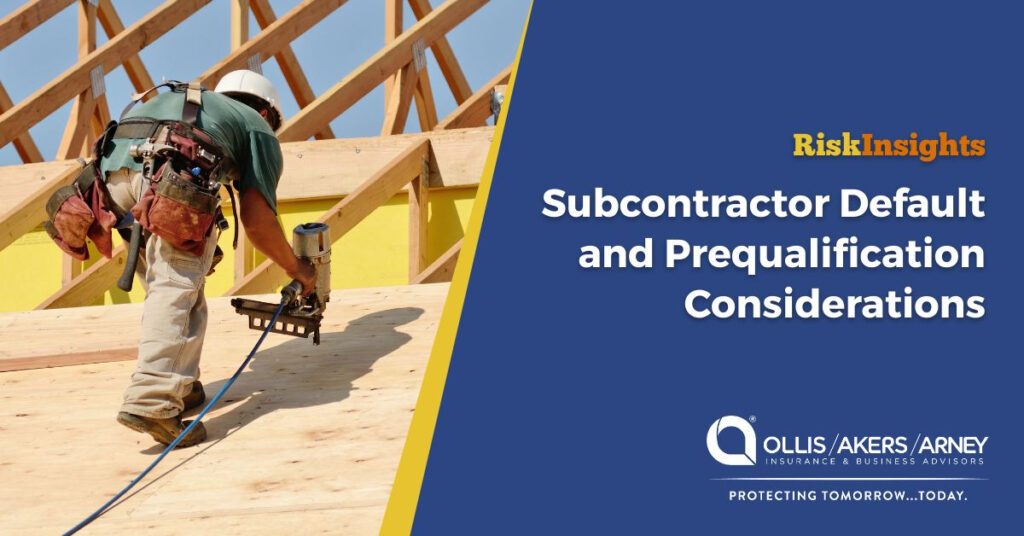 Subcontractor Default and Prequalification Considerations